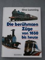 Die berühmten Züge von 1830 bis heute von Clive Lamming Osterholz - Tenever Vorschau