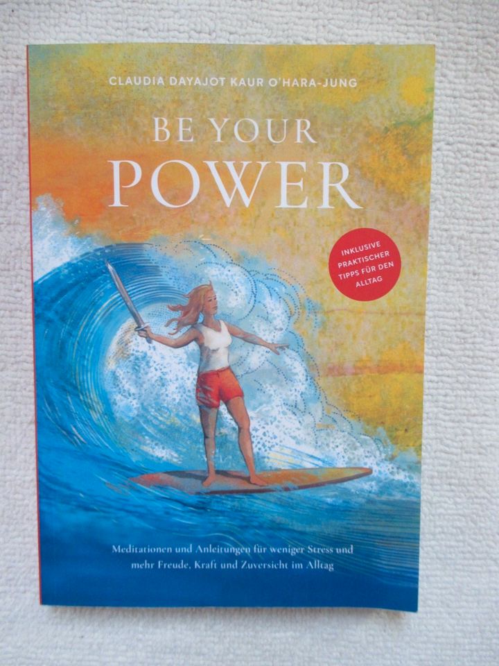 Be your Power; Claudia Dayajot Kaur O`Hara-Jung in Olching