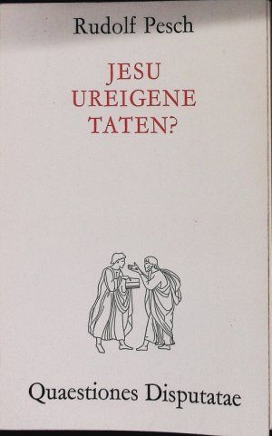 Jesu ureigene Taten?   Ein Beitrag zur Wunderfrage. in Blomberg