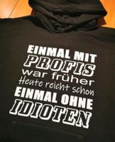 Hoodie | Einmal mit Profis... | Größe S-XXL Niedersachsen - Dissen am Teutoburger Wald Vorschau