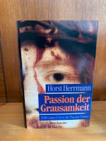 Passion der Grausamkeit, Horst Hermann 2000 Jahre Folter Münster (Westfalen) - Angelmodde Vorschau