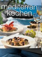 Kochbuch, mediterran kochen Baden-Württemberg - Pforzheim Vorschau