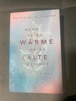 Brittainy C. Cherry „Wenn deine Wärme meine Kälte besiegt" Nordrhein-Westfalen - Hamm Vorschau