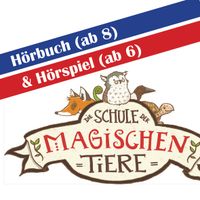 Die Schule der magischen Tiere CD Hörbuch ab 8J + Hörspiel ab 6J Dresden - Seevorstadt-Ost/Großer Garten Vorschau