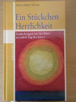 Ein Stückchen Herrlichkeit - Siering. Andachtsbuch 366 Andachten Baden-Württemberg - Biberach an der Riß Vorschau