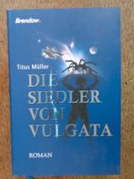 Titus Müller: Die Siedler von Vulgata - Gebundenes Buch ⭐⭐NEU⭐⭐ Thüringen - Jena Vorschau