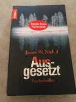 James W. Nichol Ausgesetzt Psychothriller Taschenbuch Thriller Nordrhein-Westfalen - Tönisvorst Vorschau