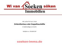 Gesucht wird: Einfamilienhaus oder Doppelhaushälfte in Aurich Niedersachsen - Aurich Vorschau