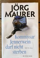 Kommissar Jennerwein darf nicht sterben von Jörg Maurer Hessen - Nieste Vorschau