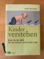 Herbert Renz-Polster, „Kinder verstehen“, wie neu Niedersachsen - Achim Vorschau