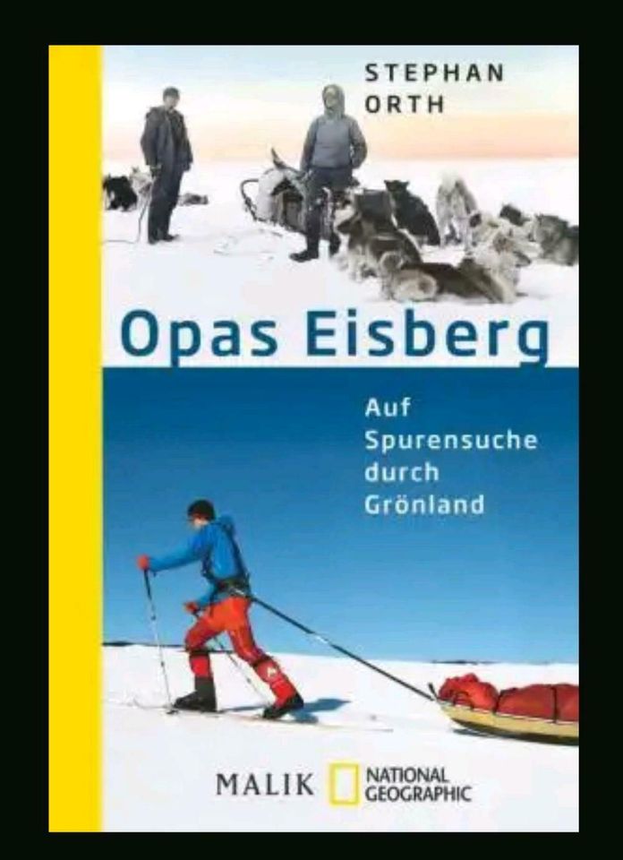 Stephan Orth*Opas Eisberg *Auf SpurenSuche in Grönland  * in Willingen
