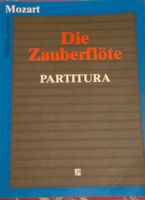 Die Zauberflöte, Partitur (Music Scores) Wolfgang. Amadeus. MOzar Baden-Württemberg - Freiburg im Breisgau Vorschau