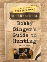 Bobby Singer‘s Guide to Hunting Supernatural Saarland - Schmelz Vorschau