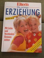 Buch Die richtige Erziehung von Eltern Nordrhein-Westfalen - Heiligenhaus Vorschau