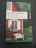 Roman „Manneskraft per Postversand“ von Karin B Holmqvist Baden-Württemberg - Laichingen Vorschau