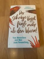 Der schräge Vogel fängt mehr als den Wurm! Von Gisela Steinhauer Köln - Weidenpesch Vorschau