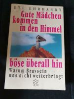 Gute Mädchen kommen in den Himmel, böse überall hin Brandenburg - Potsdam Vorschau