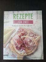 Rezepte für Zwei Kochbuch Praktisch Köstlich Raffiniert NEU OVP Rheinland-Pfalz - Pirmasens Vorschau