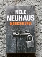 Buch Roman Krimi Thriller Mordsfreunde Nele Neuhaus Nordrhein-Westfalen - Dormagen Vorschau