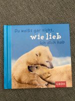 Geschenk Valentinstag: Du weißt gar nicht, wie lieb ich dich hab Köln - Bayenthal Vorschau