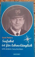 Gerd Peters - Seefahrt ist für lebenslänglich Brandenburg - Luckenwalde Vorschau