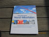 Zukunftsregion Nord-Westfalen Buch NEU und OVP Verlag BÜHN Nordrhein-Westfalen - Saerbeck Vorschau