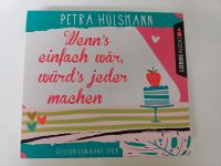 Hörbuch Petra Hülsmann "Wenn's einfach wär, würd's jeder machen" Schleswig-Holstein - Henstedt-Ulzburg Vorschau