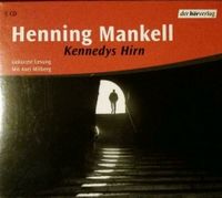 Kennedys Hirn  Hörbuch  Henning Mankell Niedersachsen - Cappeln (Oldenburg) Vorschau
