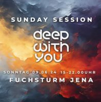 Suche: 1 Ticket deep with you sunday session Jena Sachsen - Chemnitz Vorschau