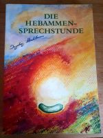 Hebammensprechstunde von Ingeborg Stadelmann Sachsen - Treuen Vorschau