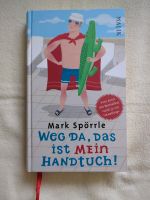 Buch "Weg da, das ist mein Handtuch" Rheinland-Pfalz - Kaisersesch Vorschau