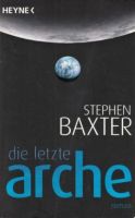 Buch - Stephen Baxter - Die letzte Arche: Roman Leipzig - Leipzig, Südvorstadt Vorschau