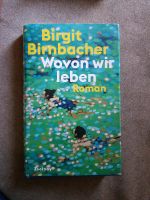 Roman Wovon wir leben von Birgit Birnbacher Bayern - Wessobrunn Vorschau