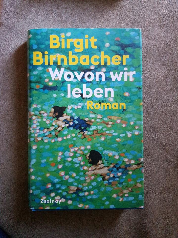 Roman Wovon wir leben von Birgit Birnbacher in Wessobrunn