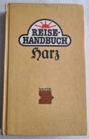 DDR Reise-Handbuch *Harz*, 1983, 300 Seiten,viel Kartenmaterial, Sachsen-Anhalt - Quedlinburg Vorschau