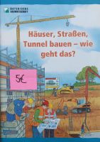 Häuser, Straßen, Tunnel bauen wie geht das Buch Bayern - Buckenhof Mittelfranken Vorschau
