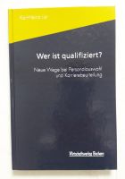 Wer ist qualifiziert? Personalauswahl, Bewerberinterview - List Baden-Württemberg - Biberach an der Riß Vorschau