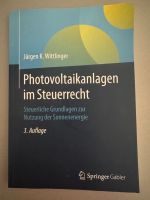 Photovoltaikanlagen im Steuerrecht 3. Auflage Wittlinger Nordrhein-Westfalen - Iserlohn Vorschau