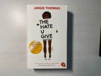 The hate you give Angie Thomas Nordrhein-Westfalen - Werne Vorschau