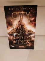 City of Burning Wings von Lily S. Morgan Nordrhein-Westfalen - Lüdenscheid Vorschau