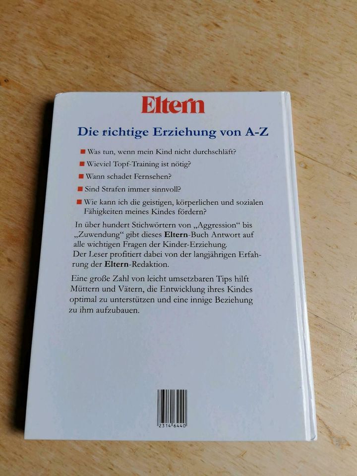 Eltern Die richtige Erziehung von A-Z mit Liebe und Verständnis in Neuenmarkt