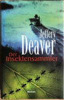 B 647 - Der Insektensammler - Jeffery Deaver - Roman - geb. Buch Nordrhein-Westfalen - Schleiden Vorschau