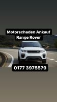 Motorschaden Ankauf Range Rover Land Rover Sport Discovery Evoque Innenstadt - Köln Altstadt Vorschau