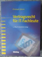 Christoph Zahrnt: Vertragsrecht für IT-Fachleute, 5. Auflage Bremen - Hemelingen Vorschau