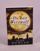 Glen Duncan - The Last Werewolf - 1,10 € Rheinland-Pfalz - Helferskirchen Vorschau