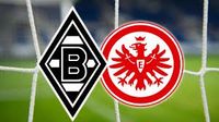 Gladbach gegen Frankfurt Köln - Ehrenfeld Vorschau