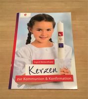 Kerzen zur Kommunion und Konfirmation Bayern - Buch am Buchrain Vorschau