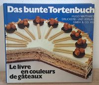 Das bunte Tortenbuch 74 Tortenrepezte mit Fotos. In Deutsch u. Fr Baden-Württemberg - Mössingen Vorschau