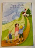 Kinder-Gebetbuch: Großer Gott, wir loben Dich! Rheinland-Pfalz - Trassem Vorschau