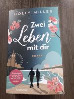 Roman "Zwei Leben mit dir" von Holly Miller Sachsen - Zschopau Vorschau